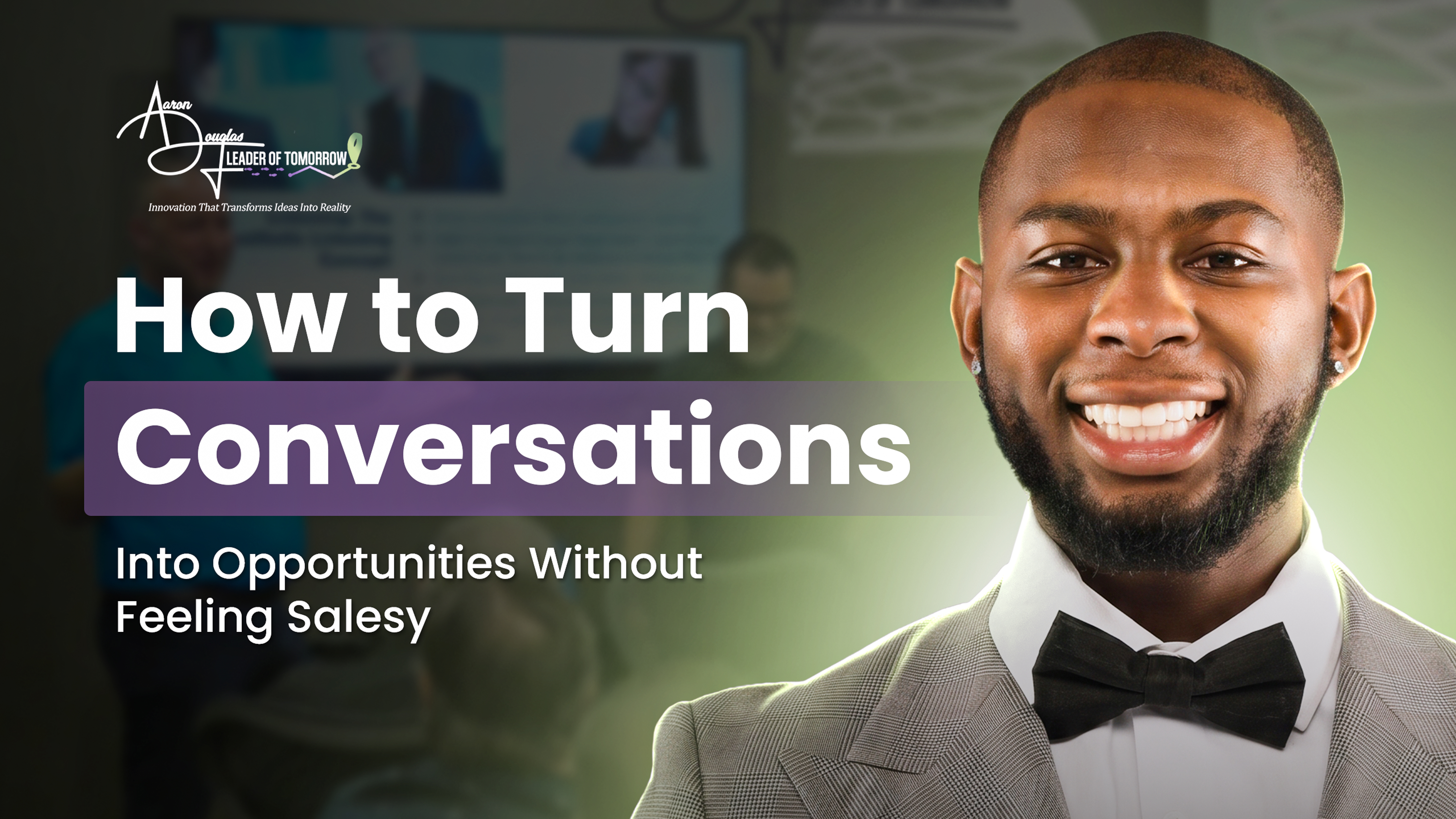 How to Turn Conversation Into Opportunities Without Feeling Salesy